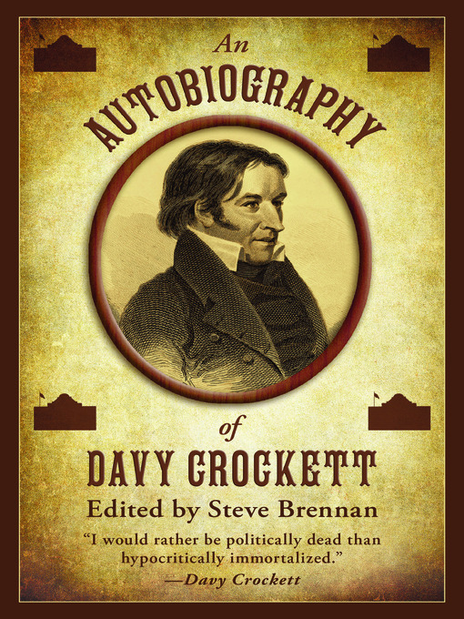 Title details for An Autobiography of Davy Crockett by Stephen Brennan - Available